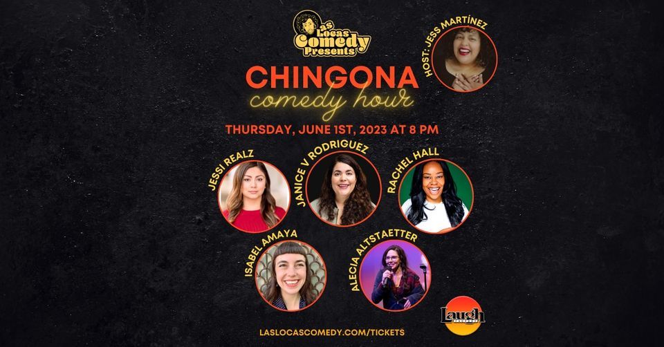 Las Locas Comedy Presents: Chingona Comedy Hour - June 2023