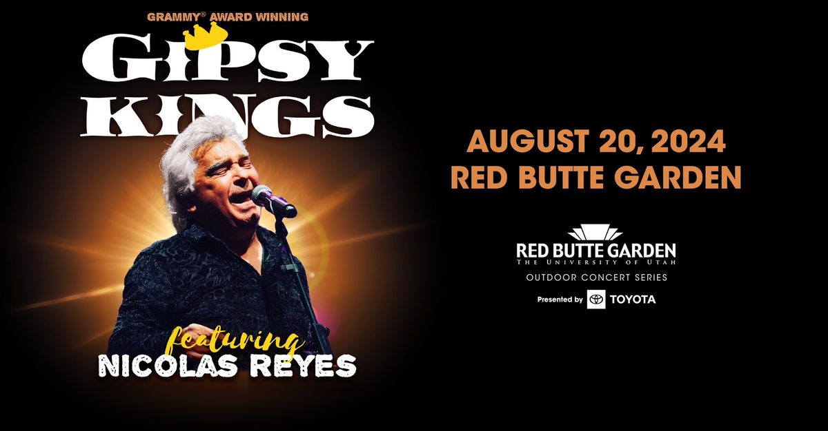 Gipsy Kings featuring Nicolas Reyes at Red Butte Garden