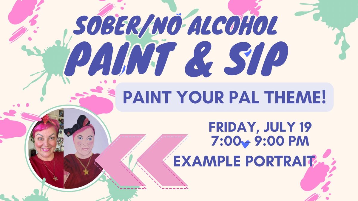 Paint Your Pal: Sober Paint & Sip!
