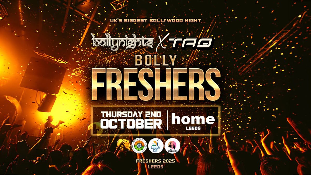 Leeds Bollynights - Bolly Freshers | Thursday 2nd October | Home Nightclub 