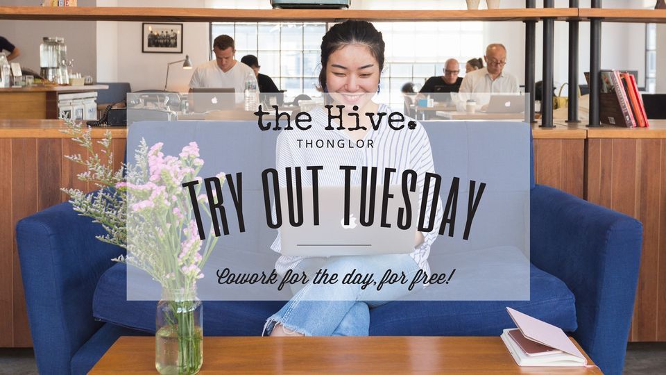 the Hive Thonglor: Try Out Tuesday