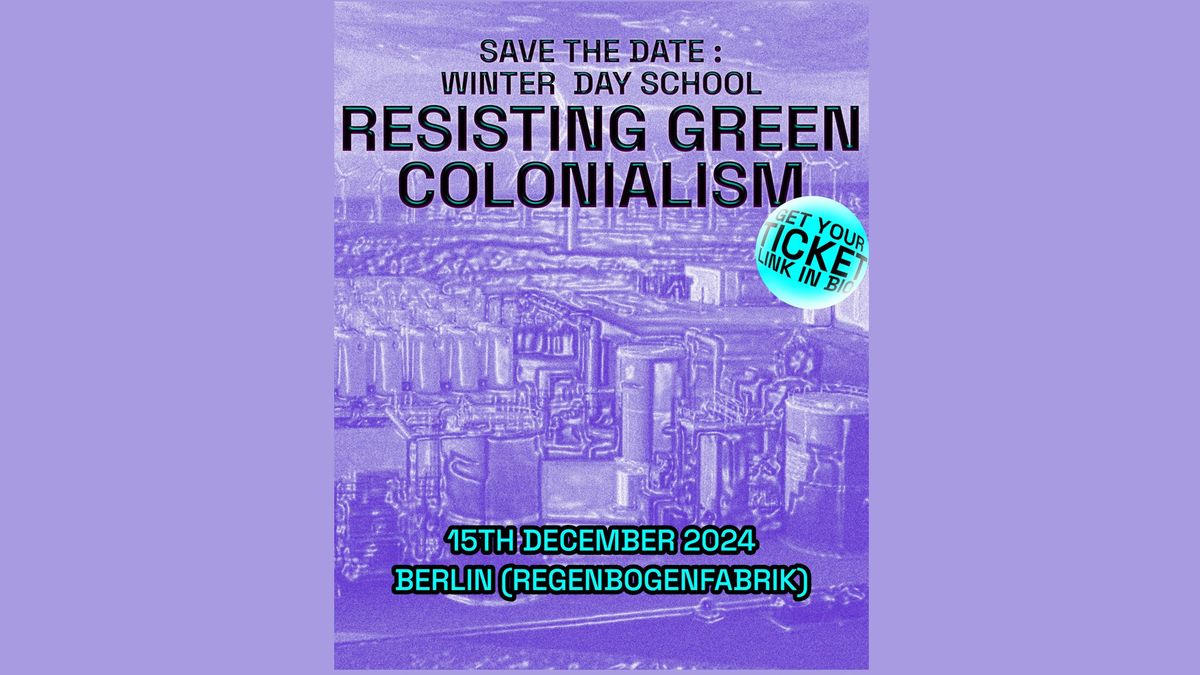 Resisting Green Colonialism - Winter Day School