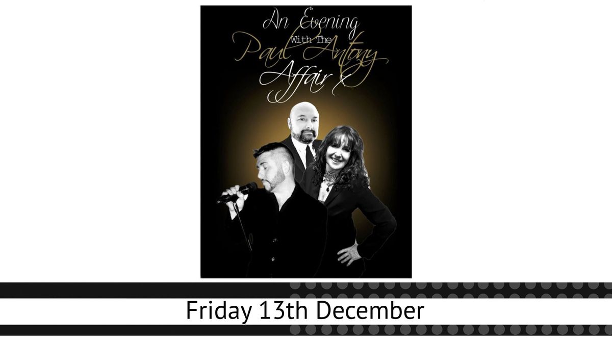 An Evening with The Paul Antony Affair