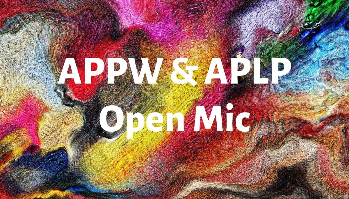 APPW & APLP Open Mic Reading