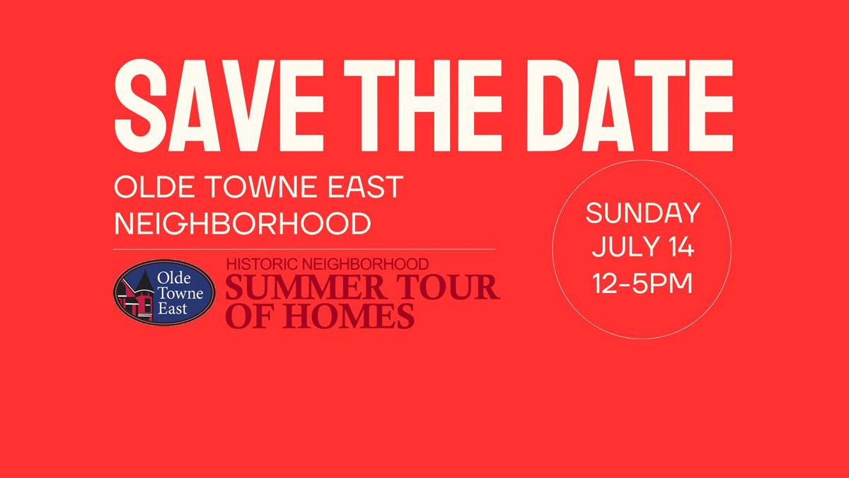Olde Towne East Summer Tour of Homes