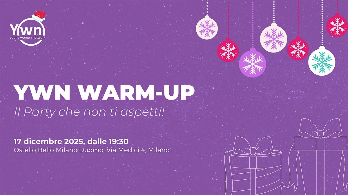 YWN Warm-Up. Il party che non ti aspetti!