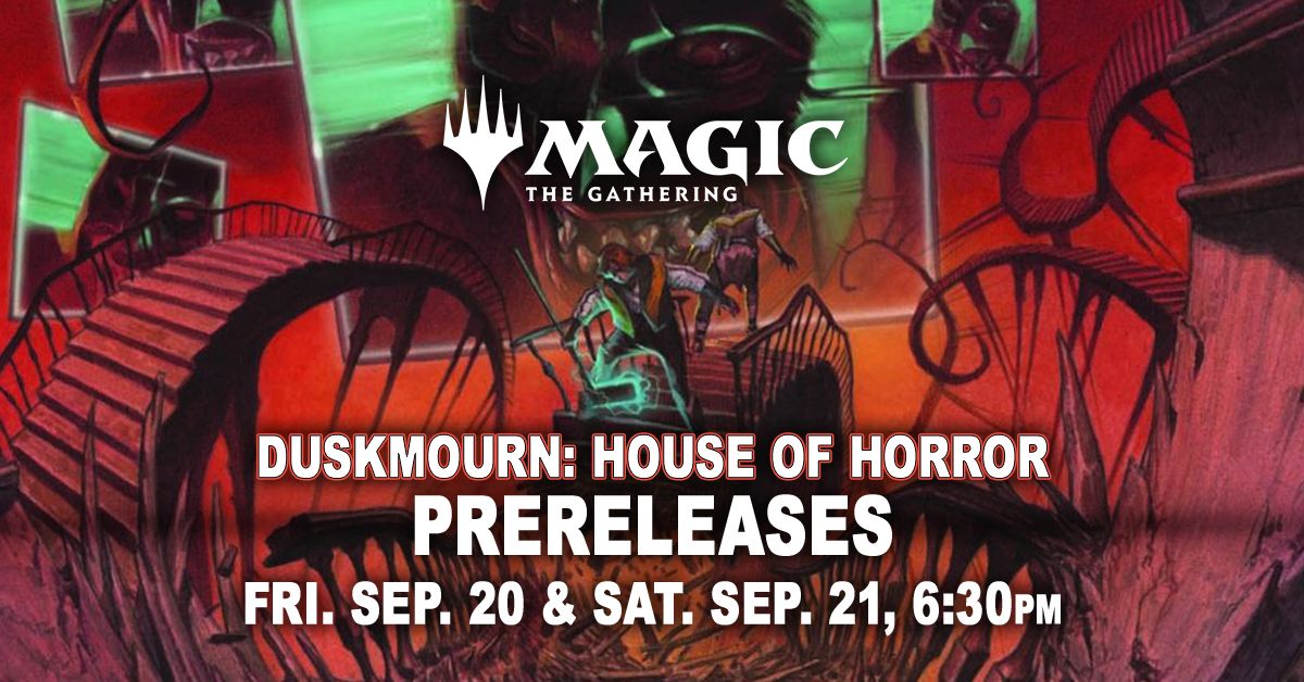 Magic Prerelease - Duskmourn: House of Horror