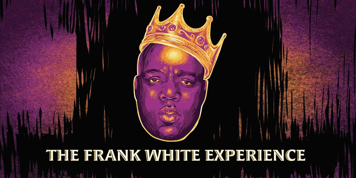 The Frank White Experience -Live Band Biggie Tribute X Grandaddi Caddi at Charleston Pour House 