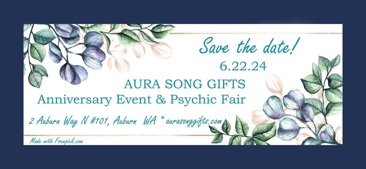 Aura Song Gifts Anniversary Event & Psychic Fair