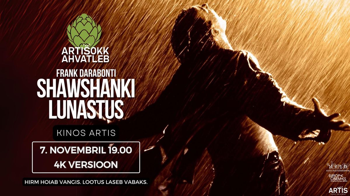 Arti\u0161okk ahvatleb: "Shawshanki lunastus" | Lugu lootusest ja inimvaimu j\u00f5ust