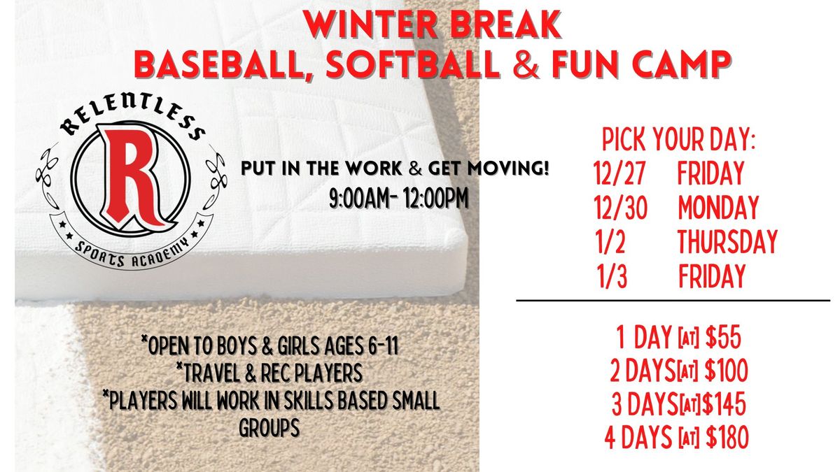 Winter Break- Baseball, softball & Fun camp Days