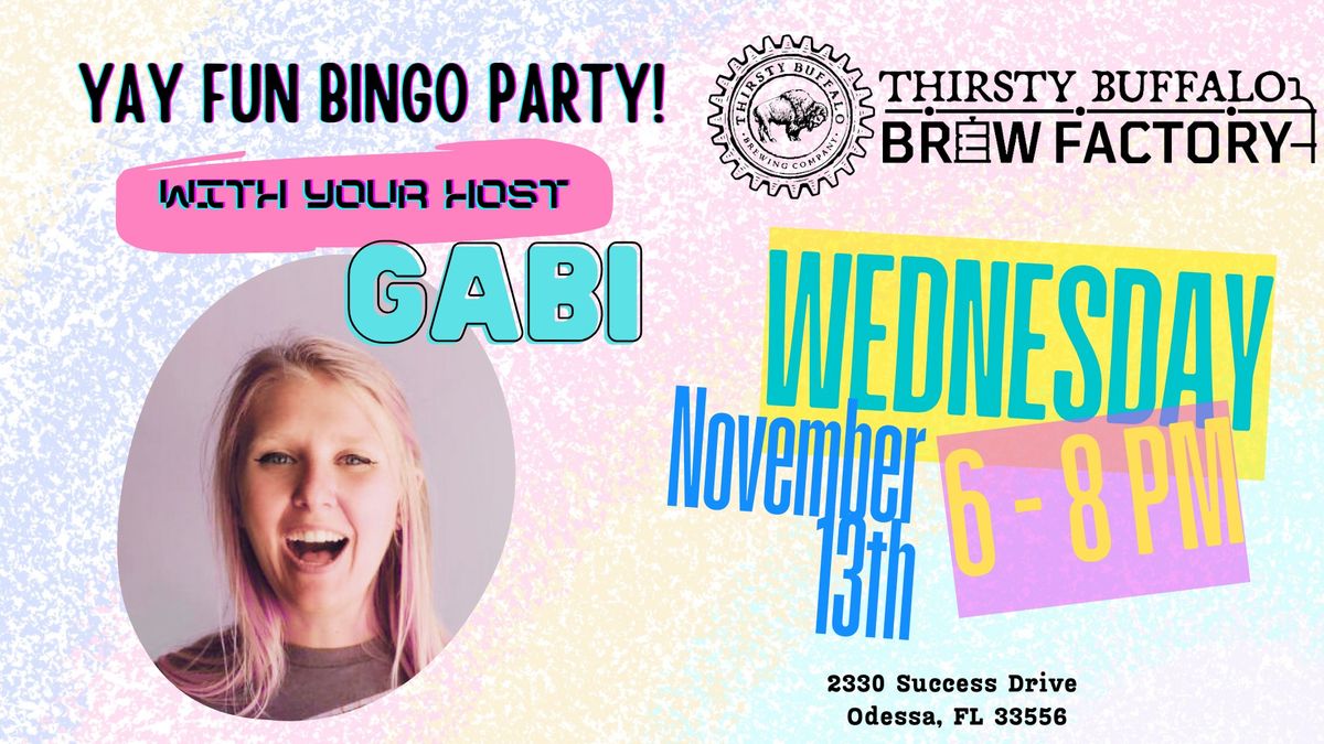 Yay Fun Bingo Party hosted by Gabi!