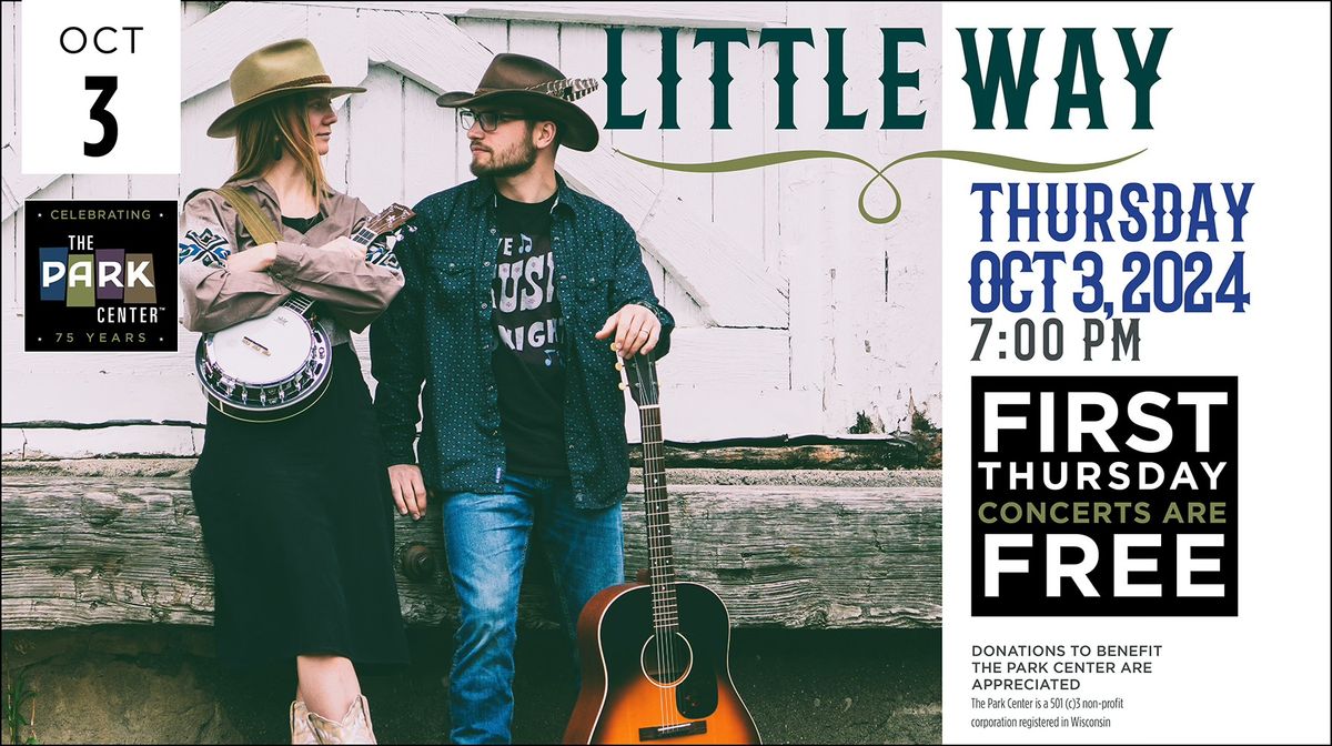 Little Way;  a First Thursday Free music event 