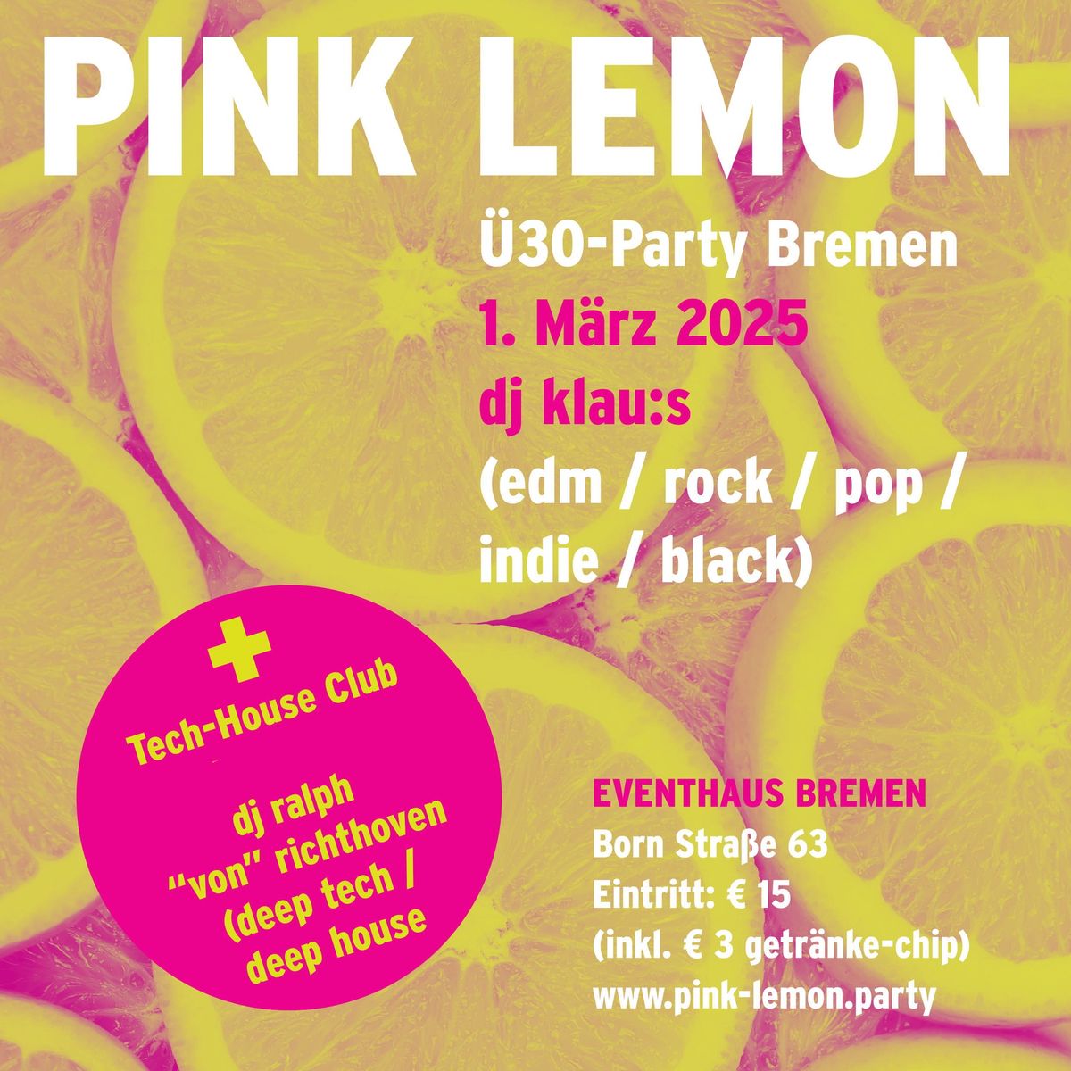 P I N K .    L E M O N     party  bremen