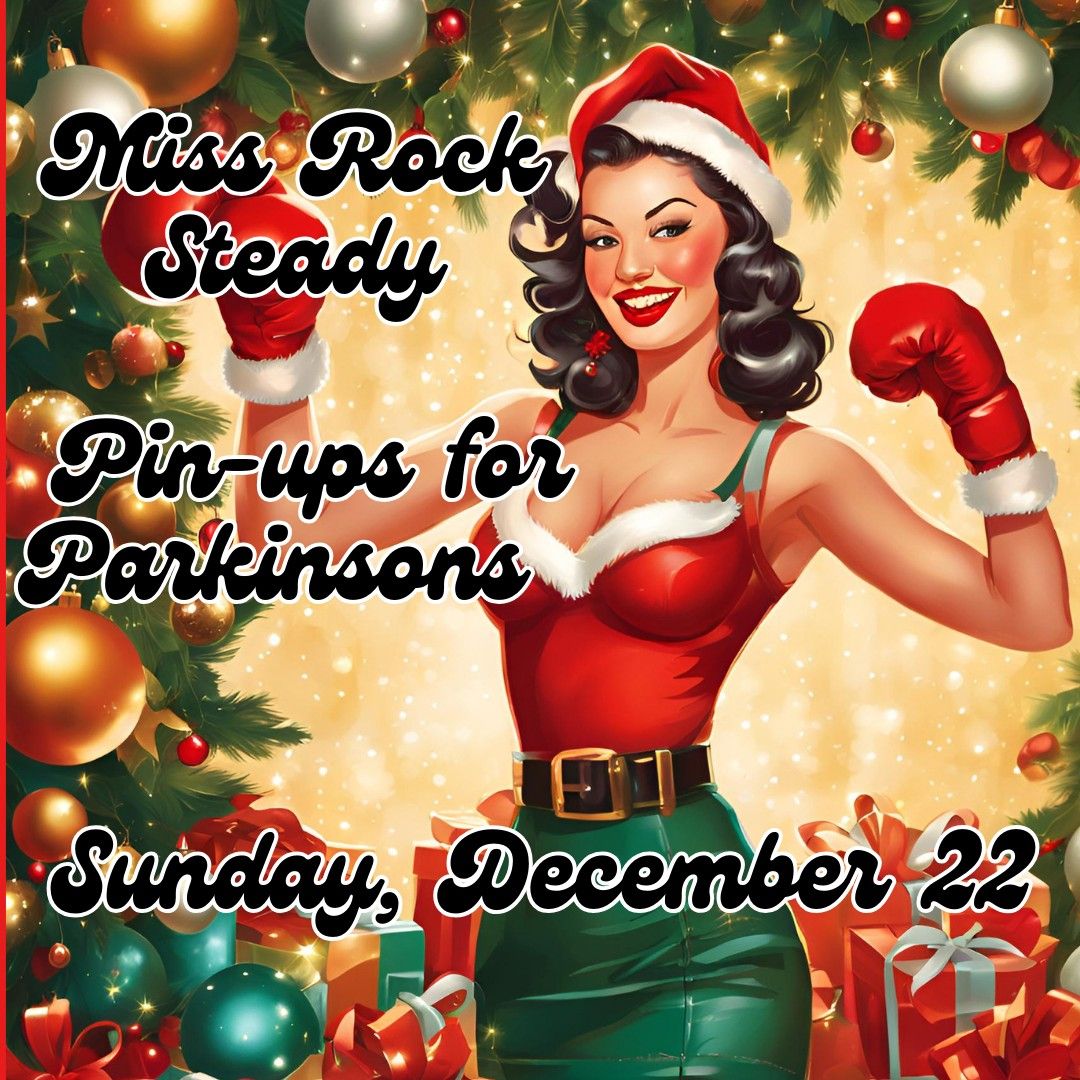 Miss Rock Steady...Christmas Pin-up Pageant for Parkinson's 