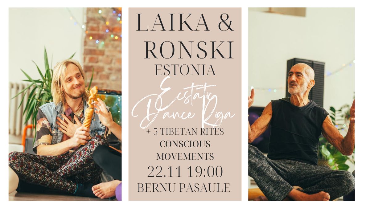 Ecstatic Dance Riga w\/Ronski & Laika (Canada\/Estonia)