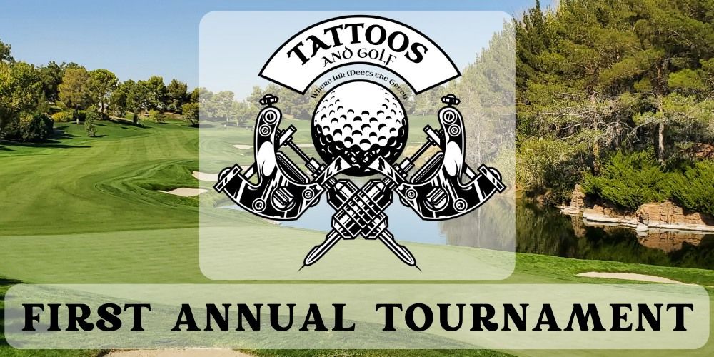 Tattoos and Golf Tournament