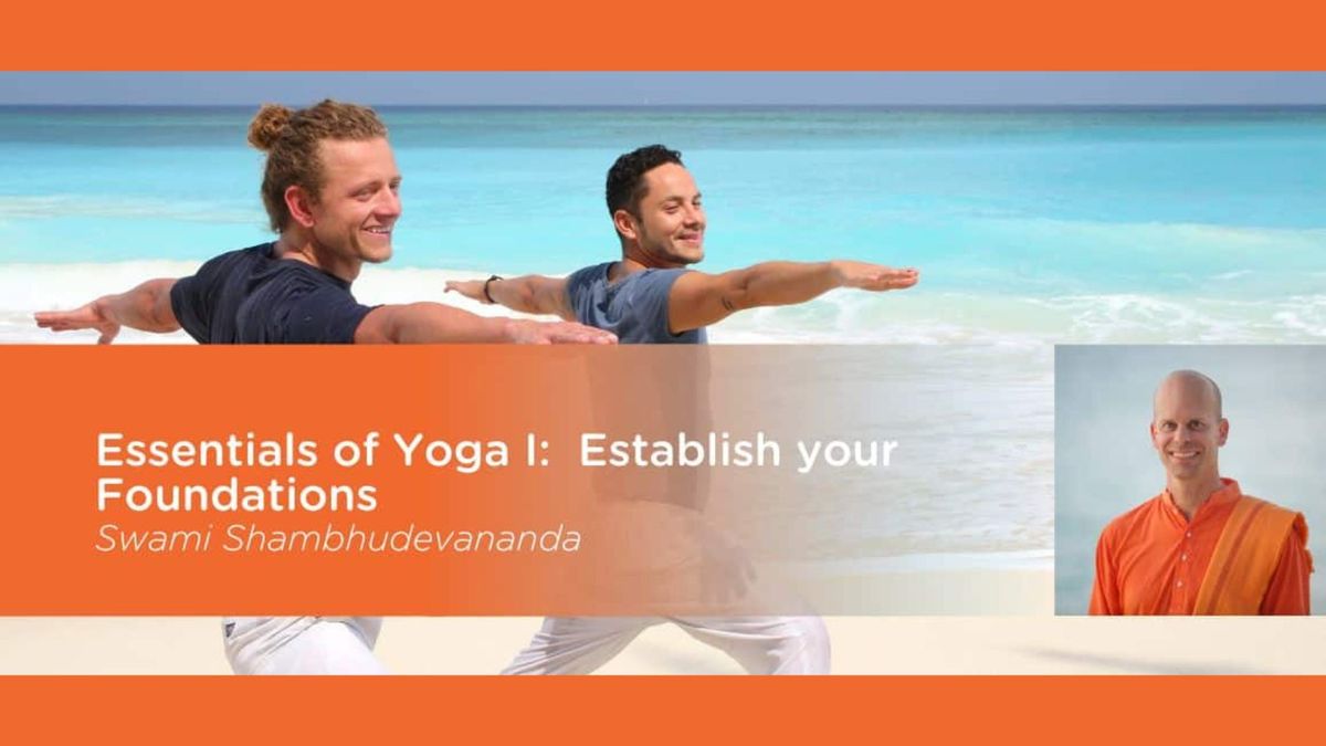 Essentials of Yoga I: Establish Your Foundations