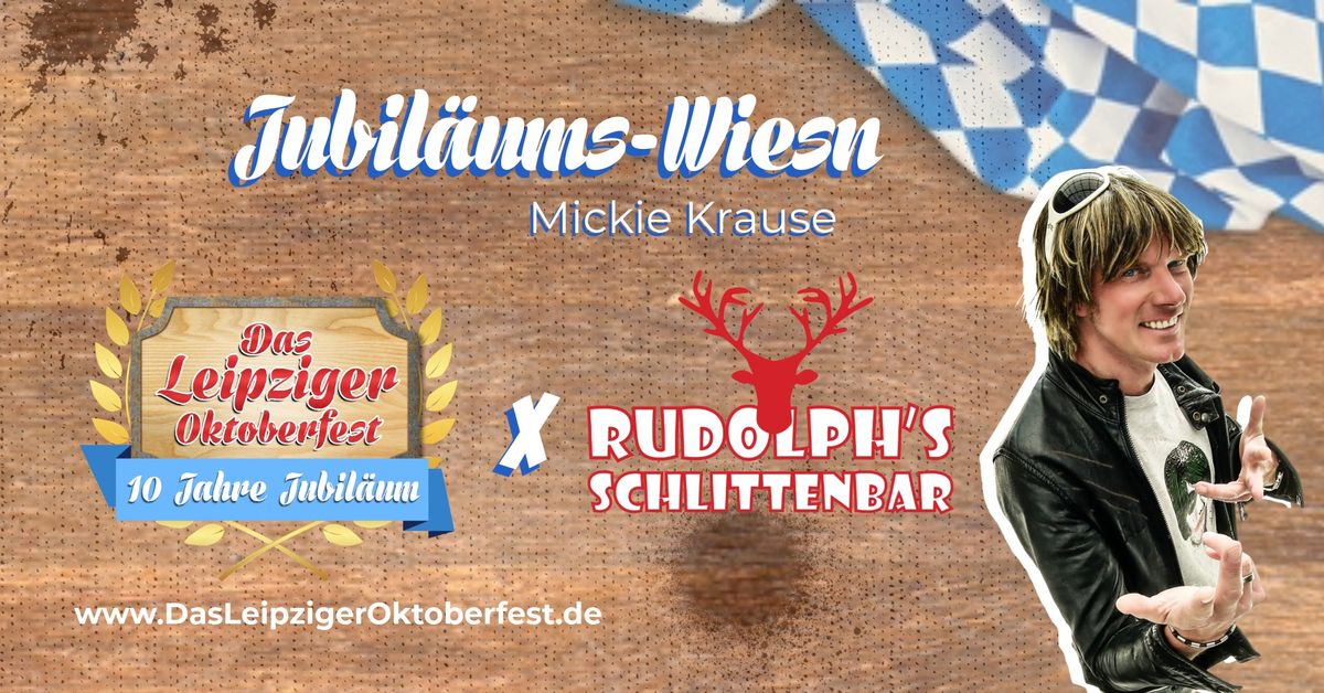 Jubil\u00e4ums-Wiesn mit Rudolph's Schlittenbar 