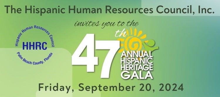 47th Annual Hispanic Heritage Gala Presented by Florida Crystals