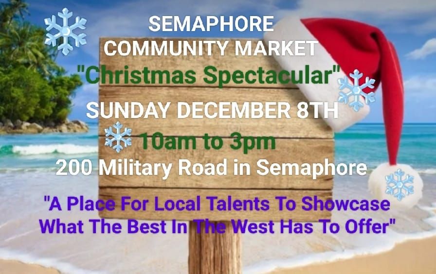 Semaphore Community Market - Christmas Spectacular!