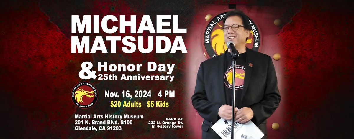 Michael Matsuda Honor Day & 25th Ann.