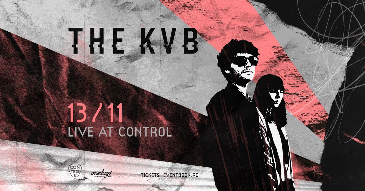 The KVB | Live at Control | 13.11 