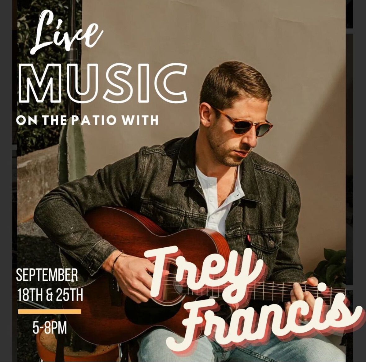 Live music with Trey Francis 