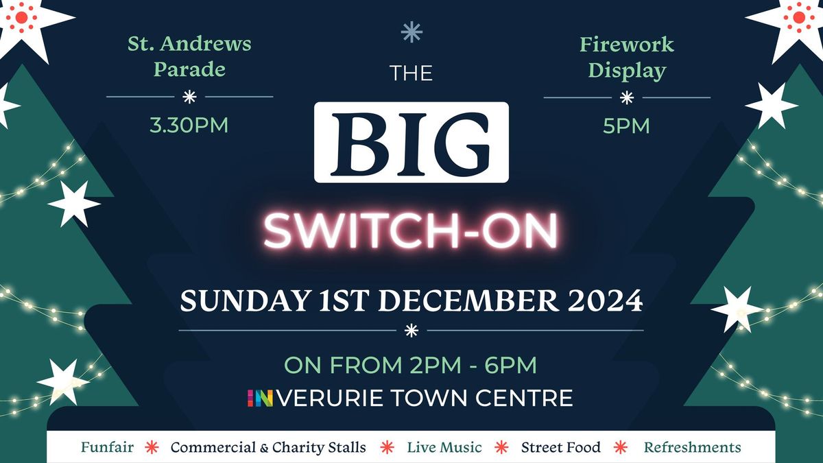 The BIG Switch-On INverurie | Sun 1st Dec 2024