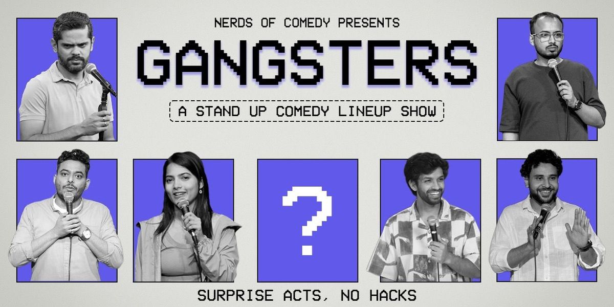 Gangsters: A Standup Comedy Lineup Show