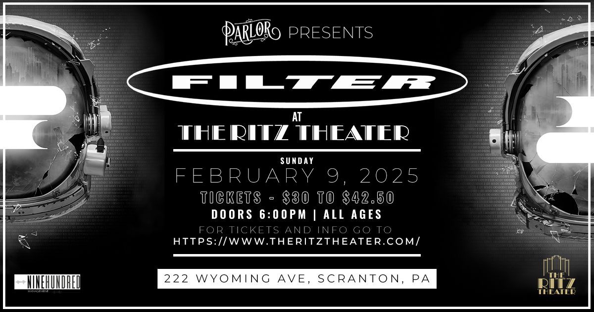 PARLOR Presents: FILTER - At the Ritz Theatre