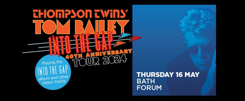 Thompson Twins' Tom Bailey Into The Gap 40th Anniversary Tour 2024