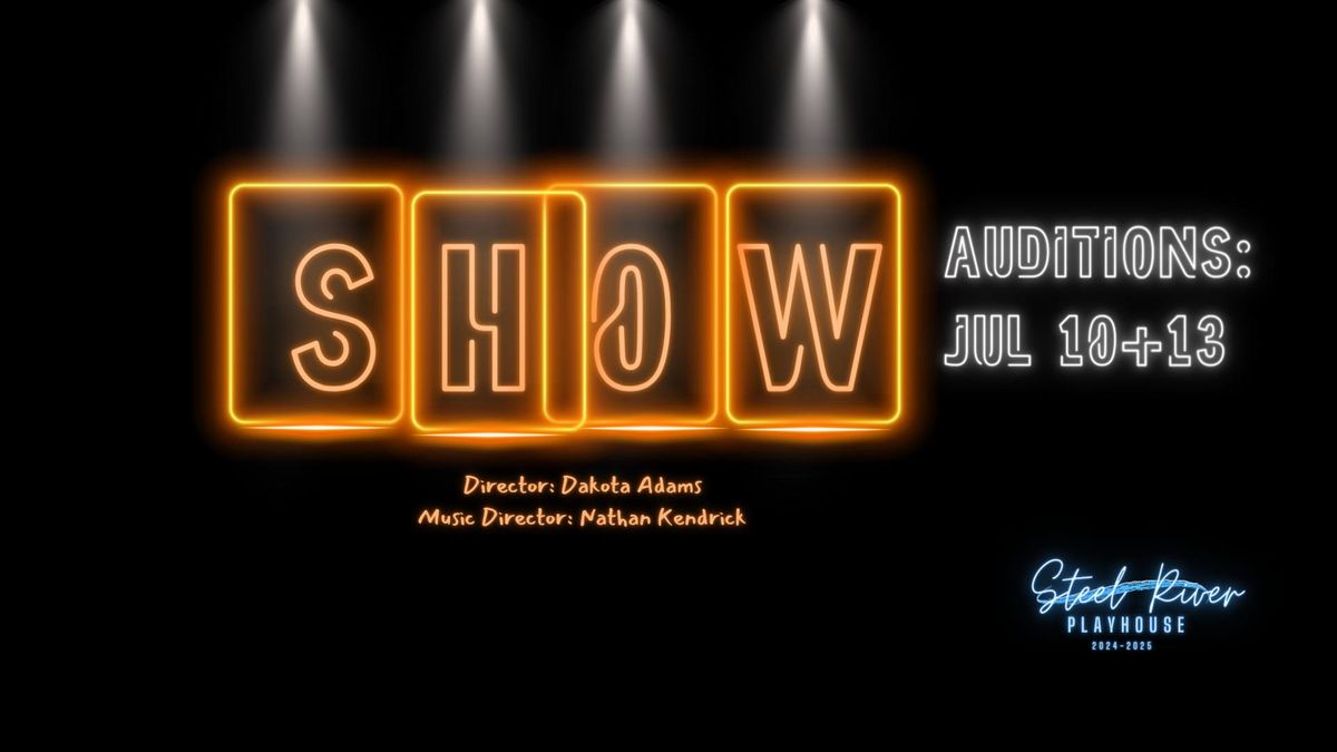 Auditions: Show