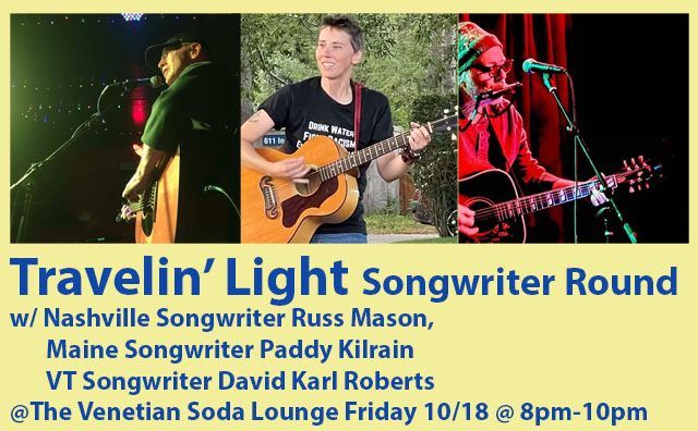 Travelin' Light - Songwriter Round w\/Russ Mason, Paddy Kilrain and David Karl Roberts 