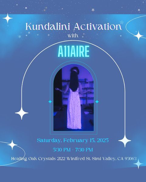 Kundalini Activation with a11aire (Simi Valley)