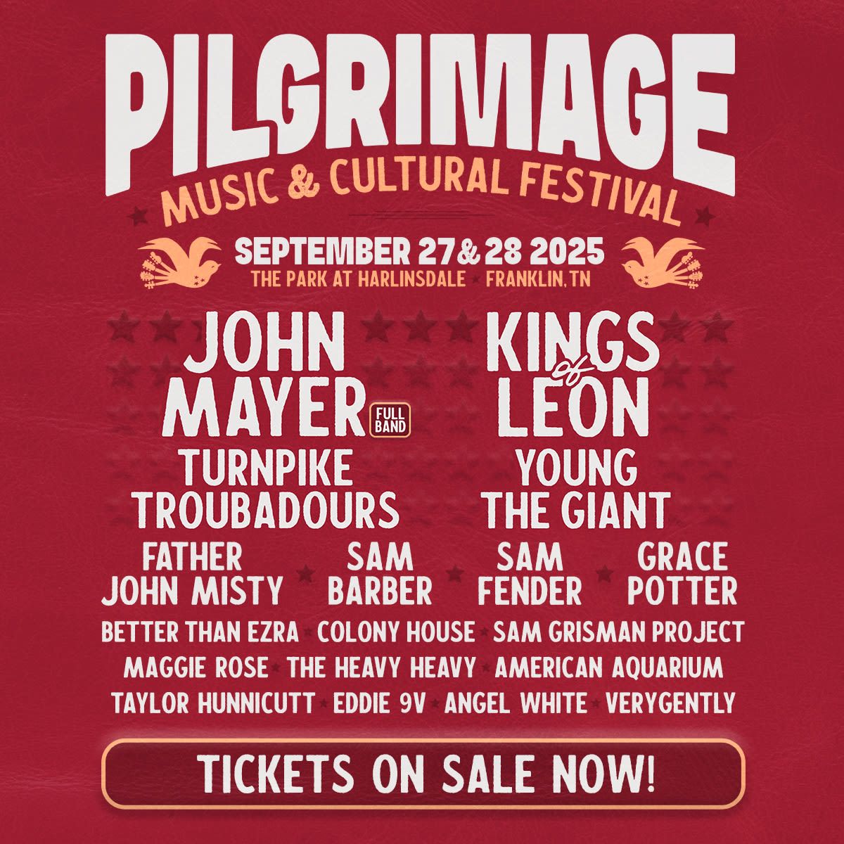 Pilgrimage Music and Cultural Festival: Kings of Leon  Turnpike Troubadours  John Mayer & Young The Giant - 2 Day Pass