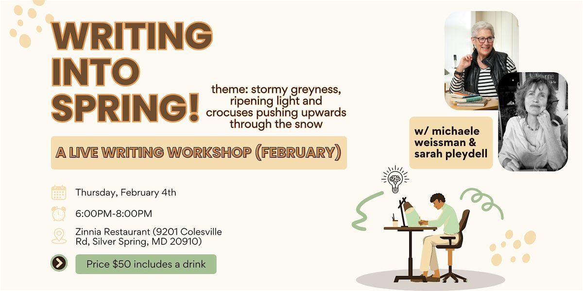 Writing into Spring - A Live Writing Workshop (February)