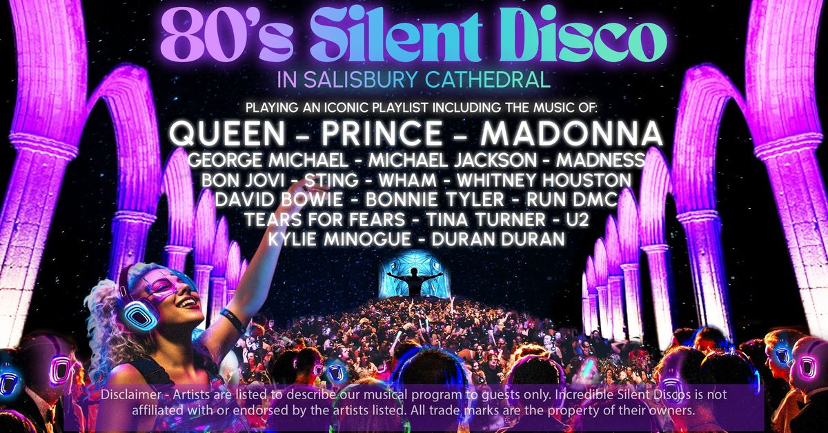 80s Silent Disco in Salisbury Cathedral (ON SALE NOW)