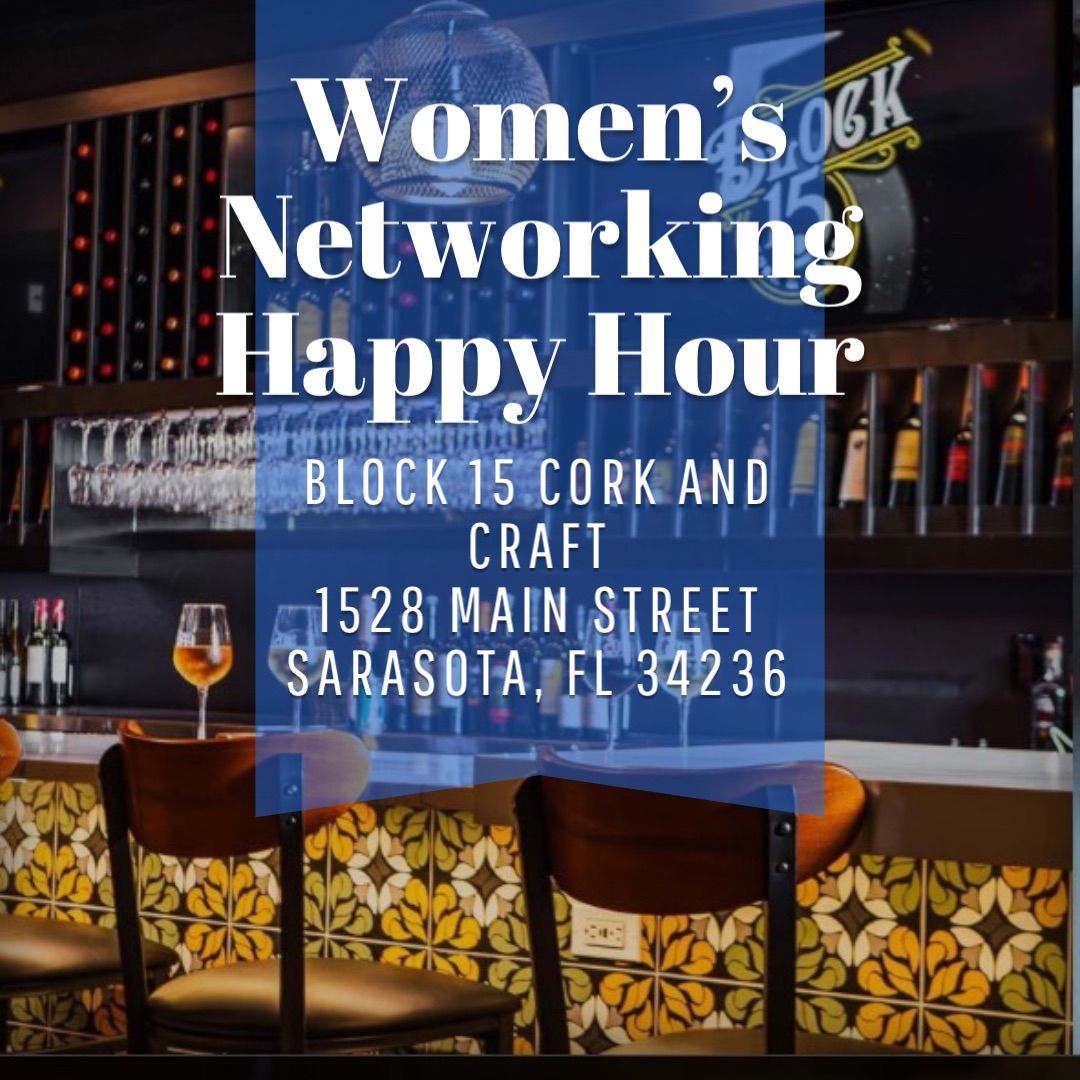 Third Thursday Women\u2019s Networking Happy Hour!