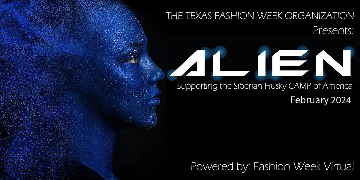 Houston Fashion Week "ALIEN The Fashion Show" 2024