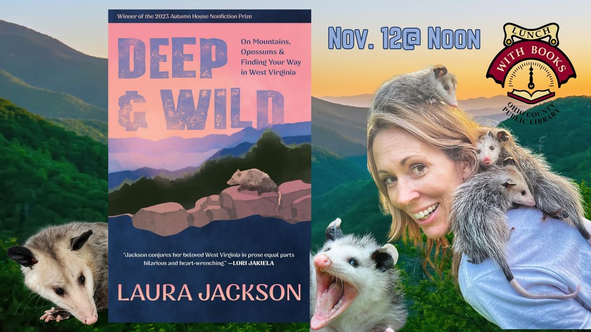 Deep & Wild: A West Virginia Essay Collection 