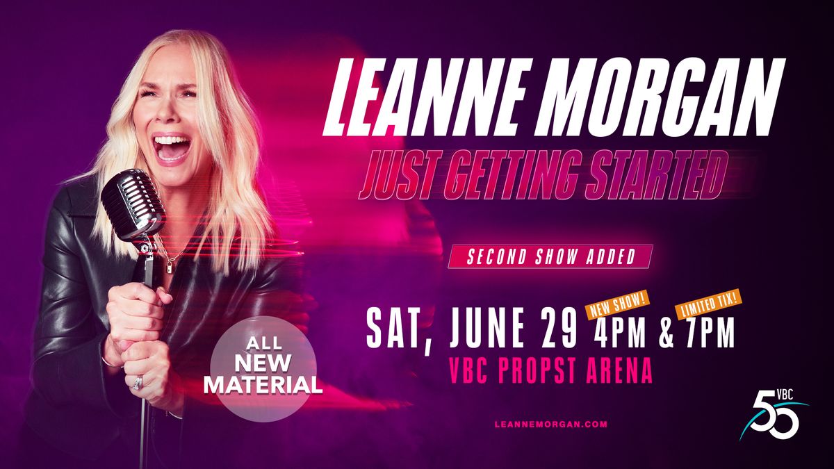 Leanne Morgan: Just Getting Started