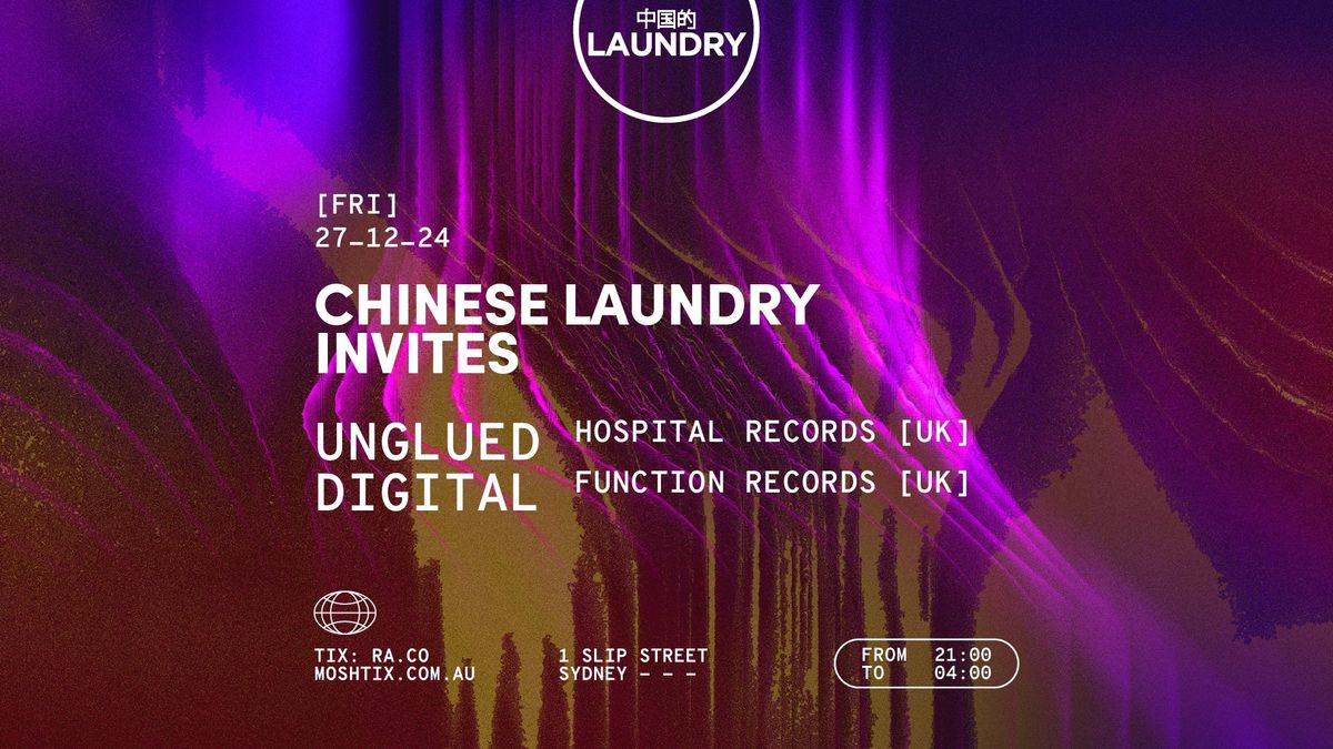 Chinese Laundry Invites UNGLUED [UK] & DIGITAL [UK] 