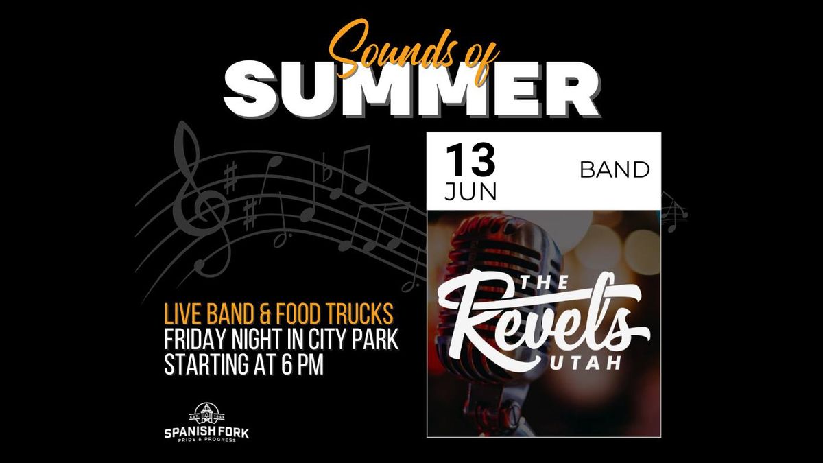 Spanish Fork Sounds of Summer in City Park - Food Trucks and Live Music