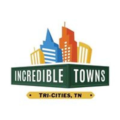 Incredible Towns - Tri-Cities, TN