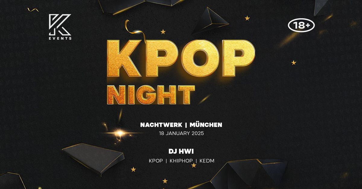 OfficialKEvents | MUNICH: KPOP & KHIPHOP Night