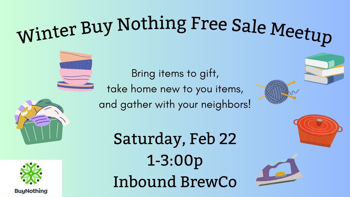 Buy Nothing Swap & Meetup!