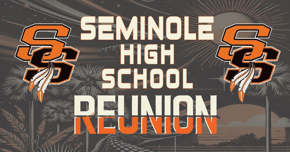 Seminole High School Reunion 