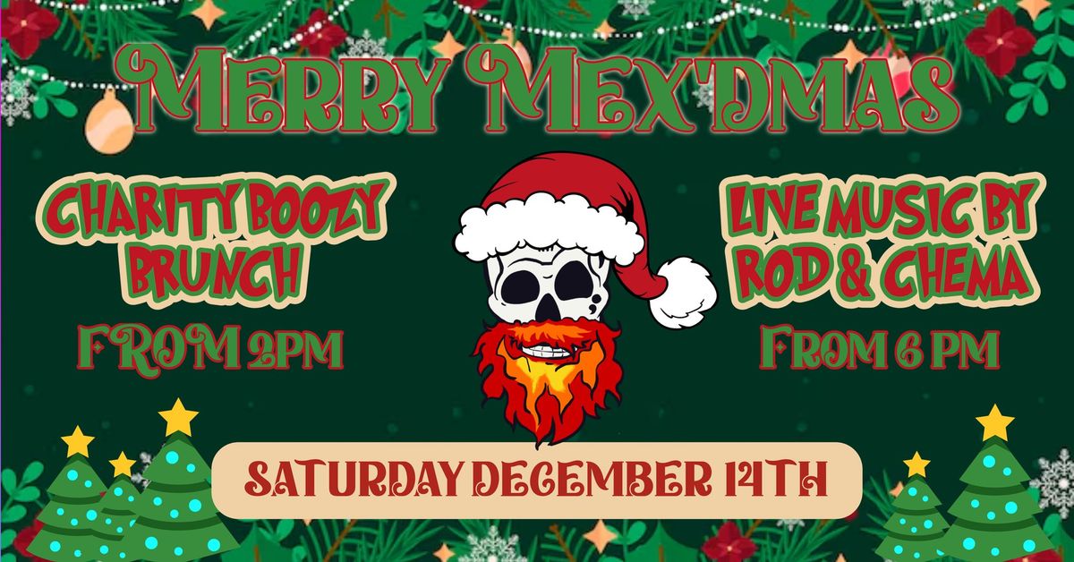 Merry Mex'dmas - charity boozy brunch & live music with Rod & Chema!