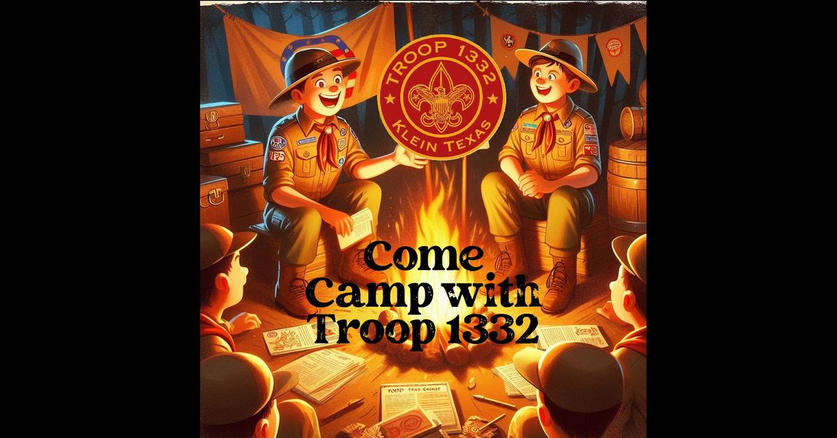 Troop 1332 Recruiting Campout